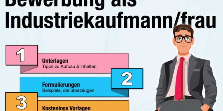 Bewerbung als Industriekaufmann: Muster, Tipps & Vorlagen