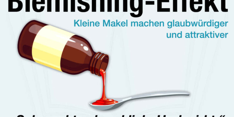 Blemishing-Effekt: Makel machen glaubwürdiger