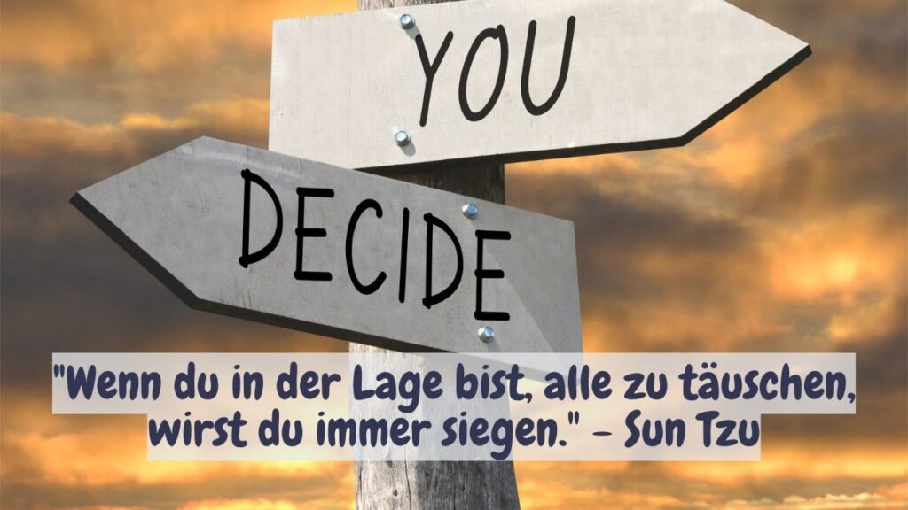 Wegweiser und Zitat: "Wenn du in der Lage bist, alle zu täuschen, wirst du immer siegen." - Sun Tzu
