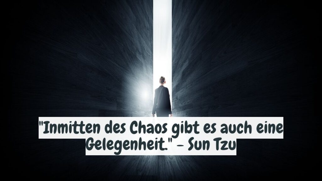 Inmitten des Chaos gibt es auch eine Gelegenheit