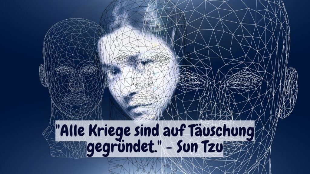Virtuelle Köpfe und Zitat: "Alle Kriege sind auf Täuschung gegründet." - Sun Tzu