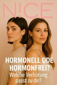 Hormonell oder hormonfrei? Chancen, Risiken & Aha-Momente