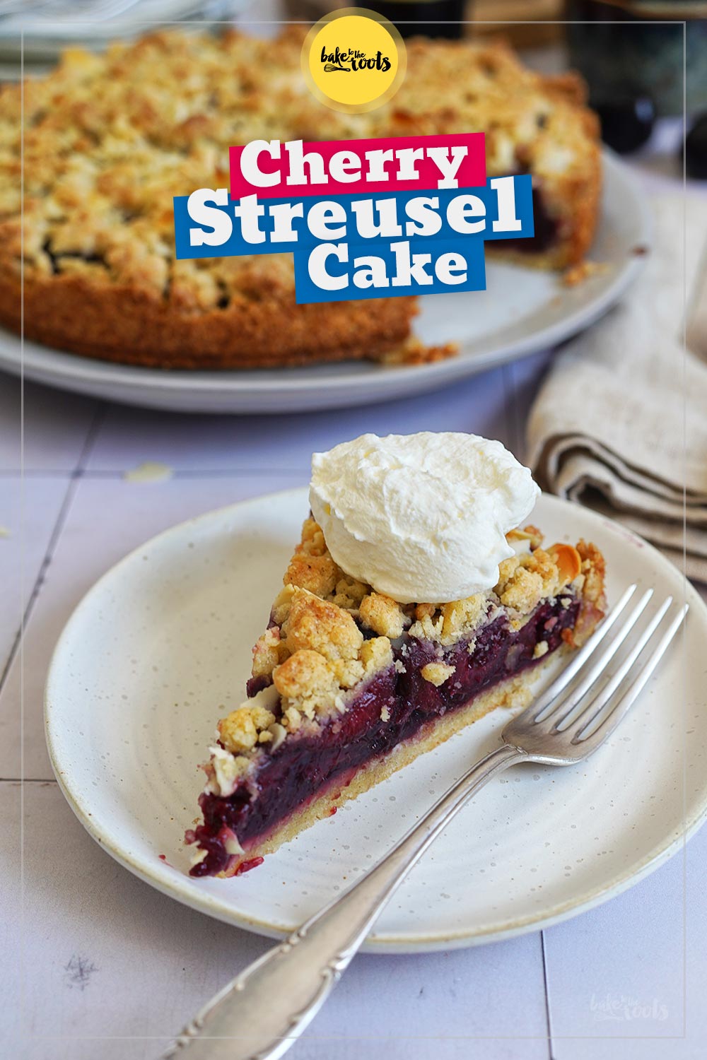 Cherry Almond Streusel Cake | Bake to the roots
