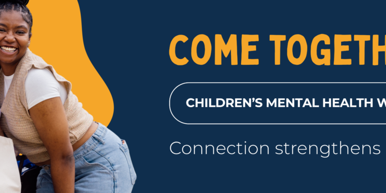 Join CMHO in Recognizing Children’s Mental Health Week 2026 (May 4–10) and National Child and Youth Mental Health Day (May 7)