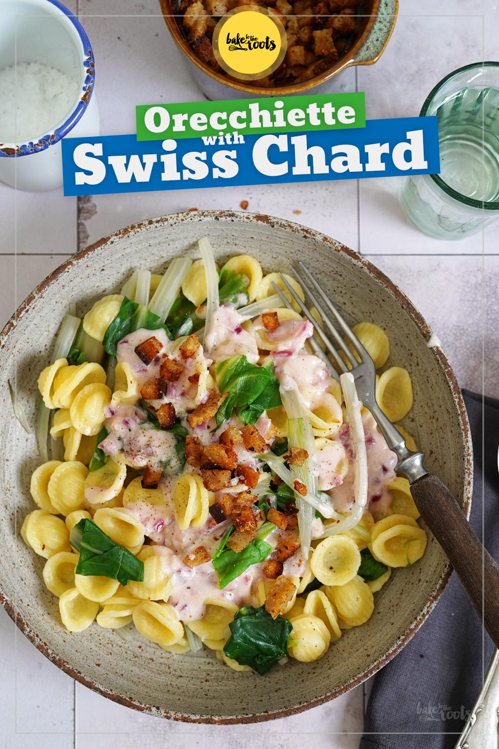 Orecchiette with Swiss Chard | Bake to the roots