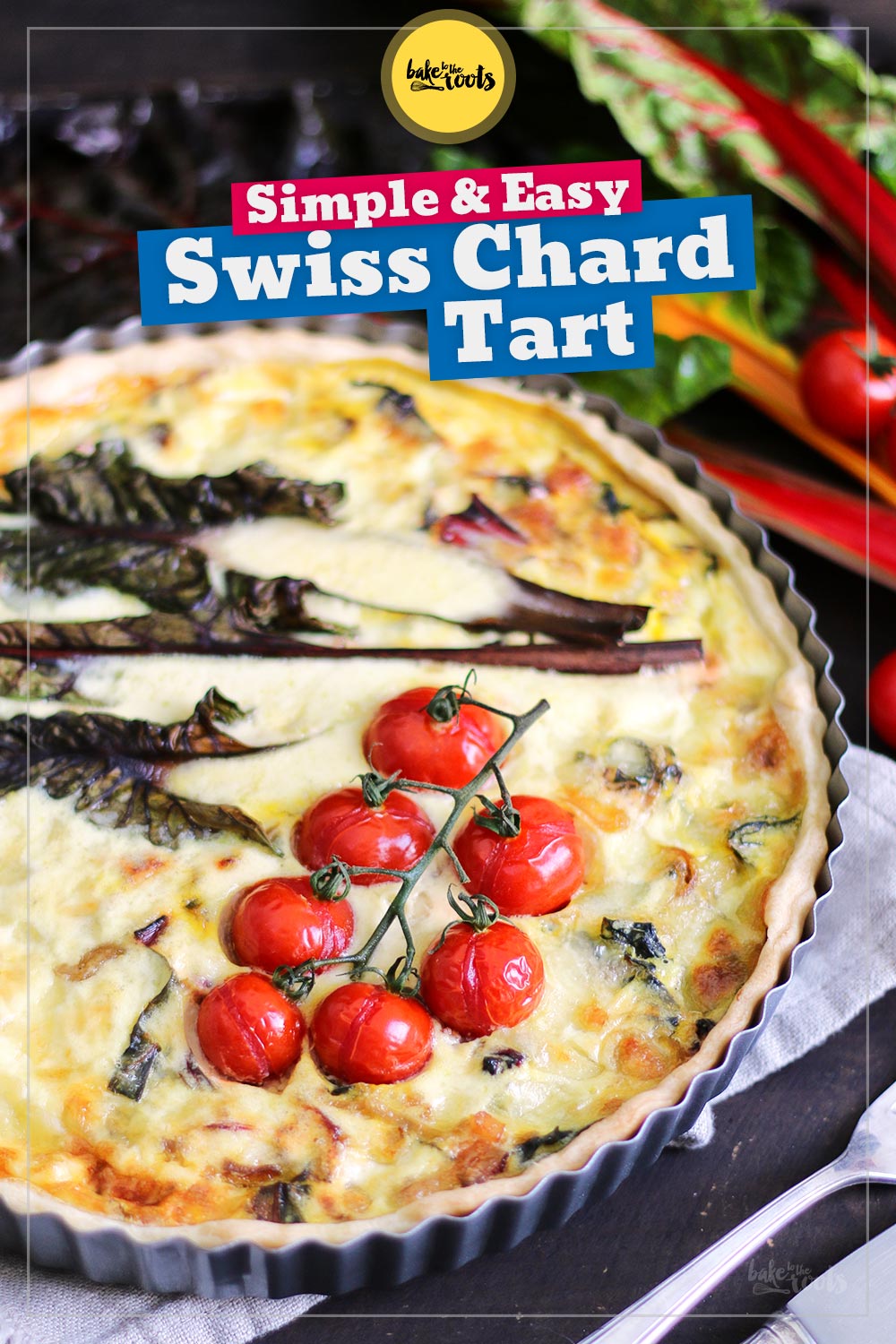 Swiss Chard Quiche/Tarte | Bake to the roots