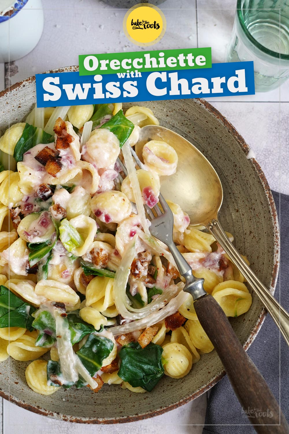 Orecchiette with Swiss Chard | Bake to the roots