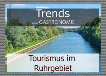 Tourismus im Ruhrgebiet – Das Informations Portal für die Gastronomie
