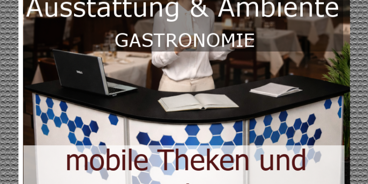 Wie mobile Theken und Displays moderne Gastronomiekonzepte messbar unterstützen